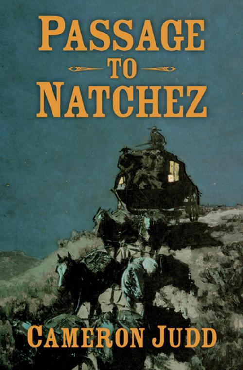 Cover of the book Passage to Natchez by Cameron Judd, Open Road Media