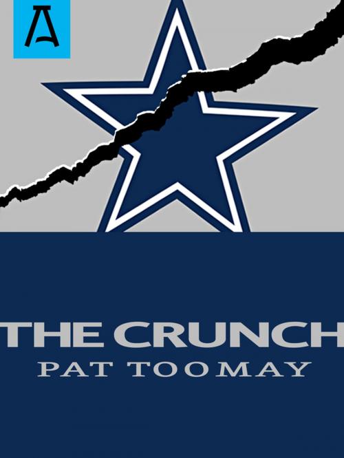 Cover of the book The Crunch by Pat Toomay, Open Road Distribution