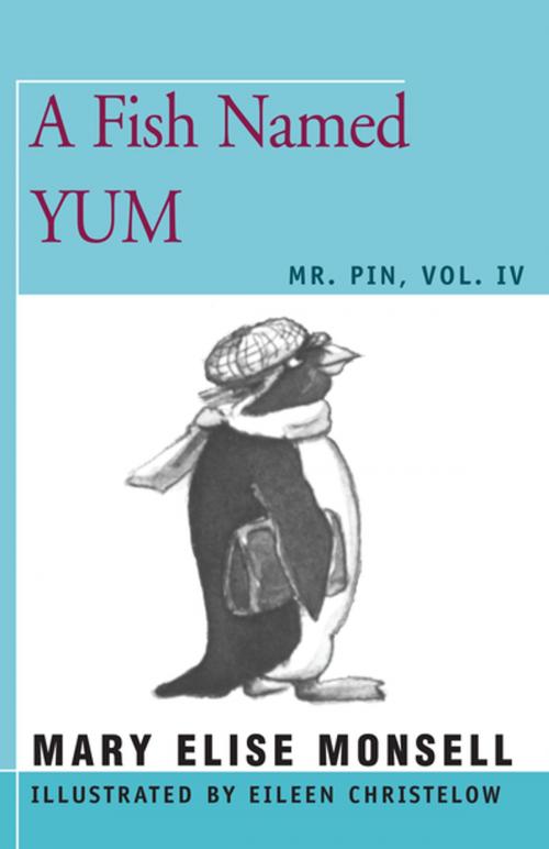 Cover of the book A Fish Named Yum by Mary Elise Monsell, Open Road Distribution