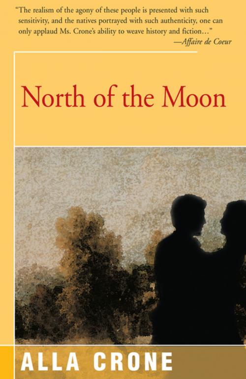 Cover of the book North of the Moon by Alla Crone, Open Road Distribution