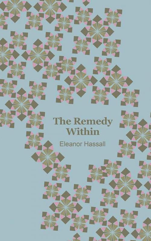 Cover of the book The Remedy Within by Eleanor Hassall, Balboa Press AU