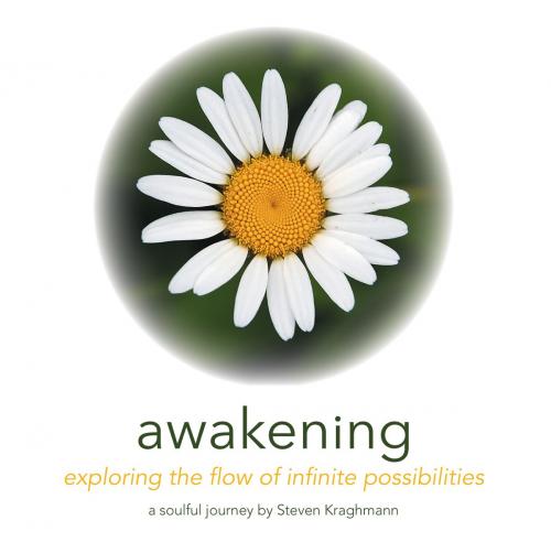 Cover of the book Awakening by Steven Kraghmann, Balboa Press