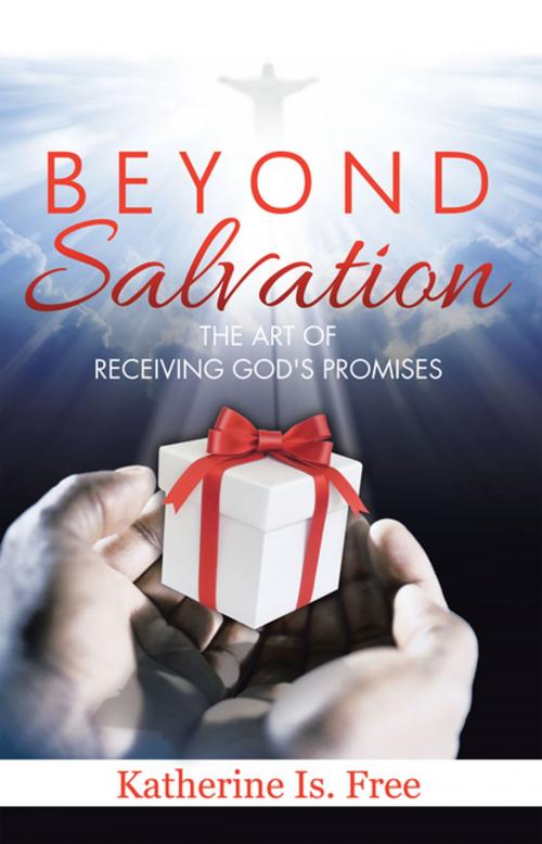 Cover of the book Beyond Salvation by Katherine Is. Free, AuthorHouse