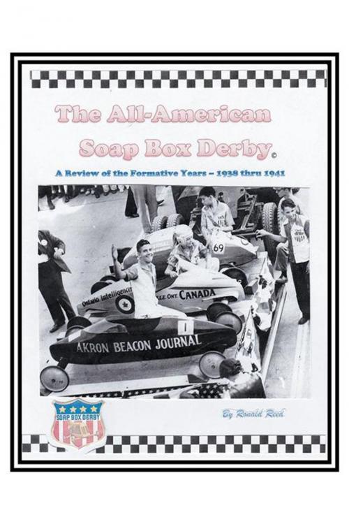 Cover of the book The All-American Soap Box Derby by Ronald Reed, AuthorHouse