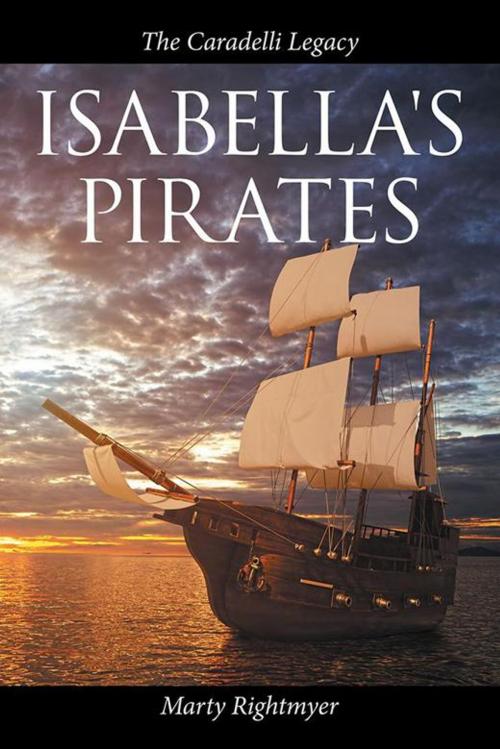 Cover of the book Isabella's Pirates by Marty Rightmyer, AuthorHouse