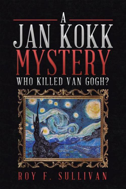 Cover of the book A Jan Kokk Mystery by Roy Sullivan, AuthorHouse