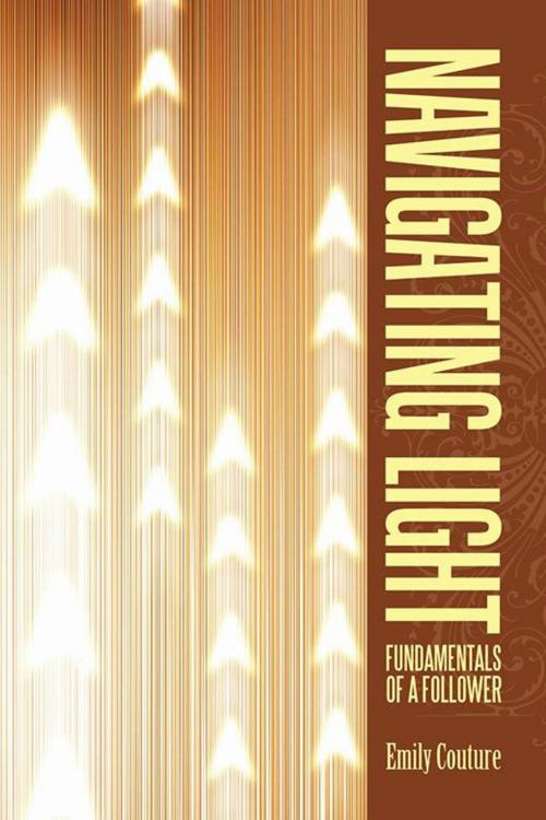 Cover of the book Navigating Light by Emily Couture, AuthorHouse