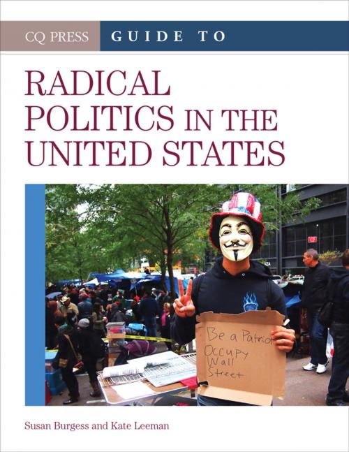 Cover of the book CQ Press Guide to Radical Politics in the United States by Susan R. Burgess, Kathryn C. Leeman, SAGE Publications