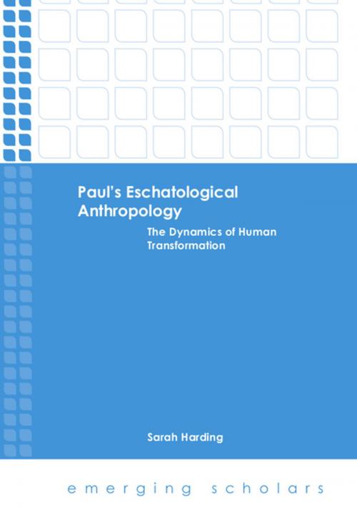 Cover of the book Paul's Eschatological Anthropology by Sarah Harding, Fortress Press