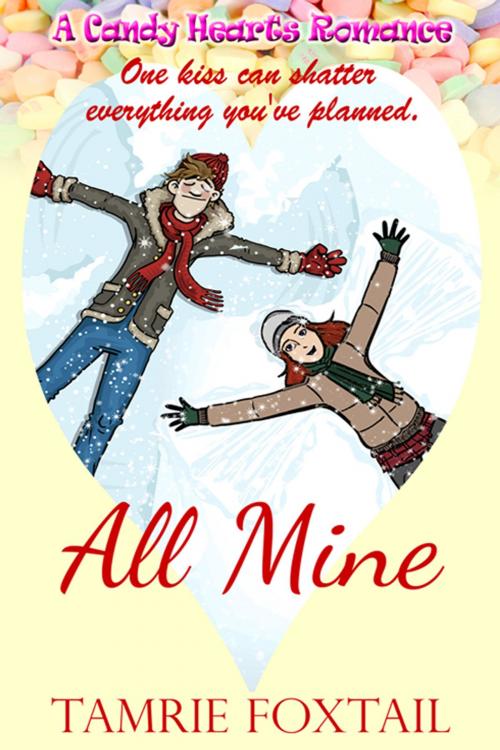 Cover of the book All Mine by Tamrie  Foxtail, The Wild Rose Press, Inc.