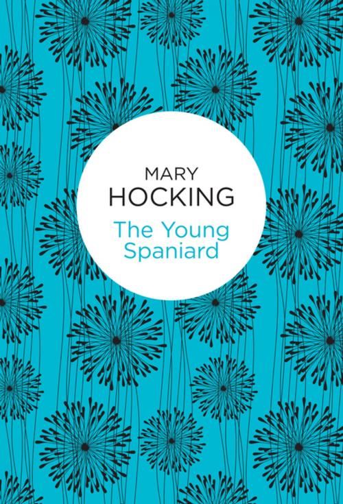 Cover of the book The Young Spaniard by Mary Hocking, Pan Macmillan
