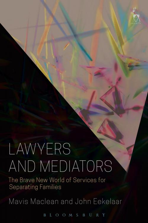 Cover of the book Lawyers and Mediators by Mavis Maclean, Professor John Eekelaar, Bloomsbury Publishing