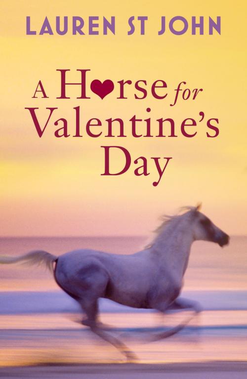 Cover of the book A Horse for Valentine's Day by Lauren St John, Hachette Children's