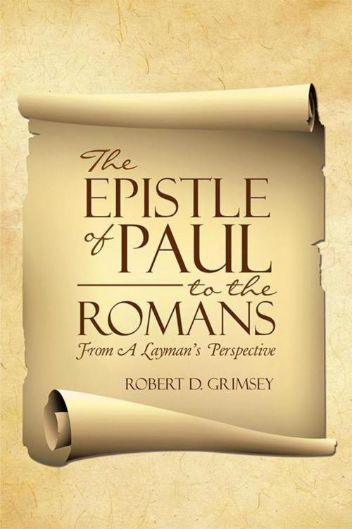 Cover of the book The Epistle of Paul to the Romans by Robert Grimsey, WestBow Press