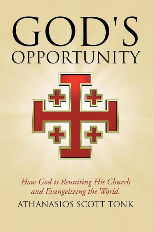 Cover of the book God's Opportunity by Athanasios Tonk, WestBow Press