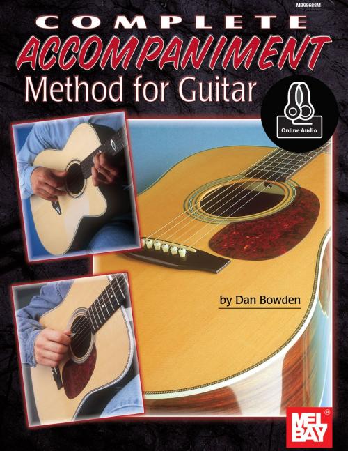 Cover of the book Complete Accompaniment Method for Guitar by Dan Bowden, Mel Bay Publications, Inc.