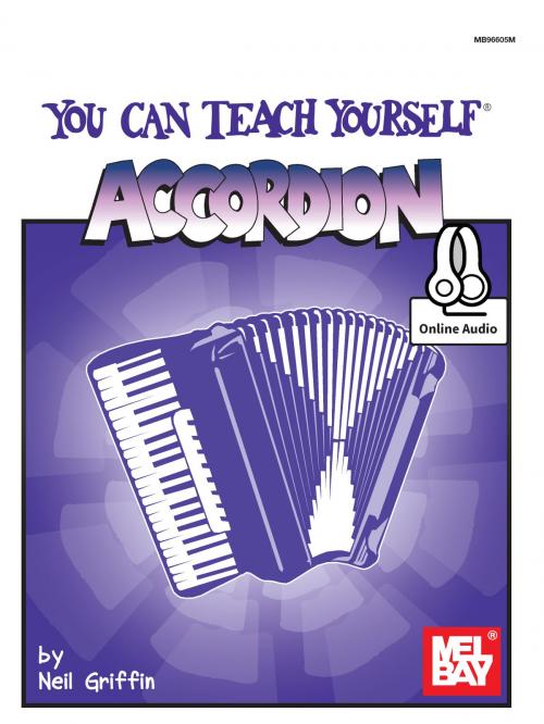 Cover of the book You Can Teach Yourself Accordion by Neil Griffin, Mel Bay Publications, Inc.