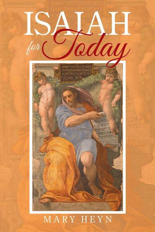 Cover of the book Isaiah for Today by Mary Heyn, Xlibris US