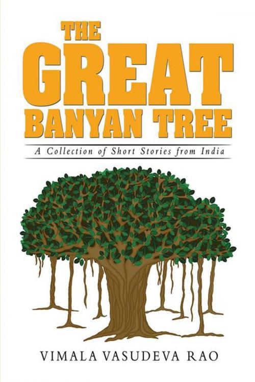 Cover of the book The Great Banyan Tree by Vimala Rao, Xlibris US