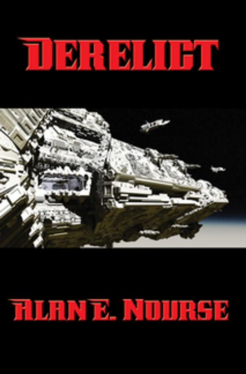 Cover of the book Derelict by Alan E. Nourse, Wilder Publications, Inc.