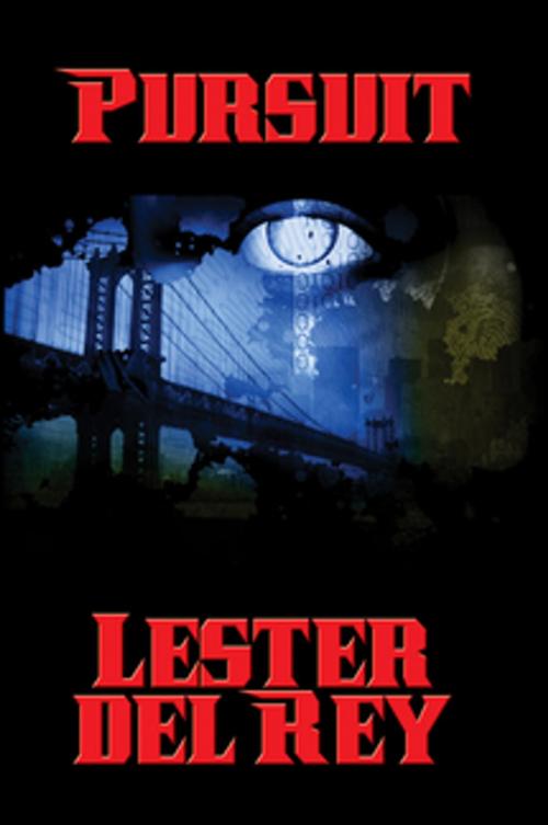 Cover of the book Pursuit by Lester del Rey, Wilder Publications, Inc.