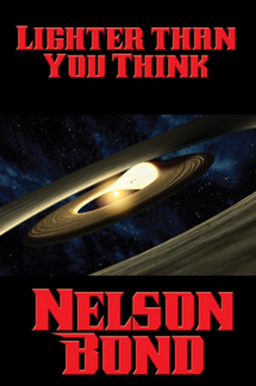 Cover of the book Lighter than You Think by Nelson Bond, Wilder Publications, Inc.