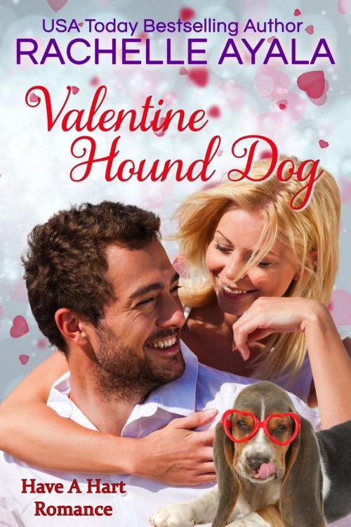 Cover of the book Valentine Hound Dog by Rachelle Ayala, Rachelle Ayala