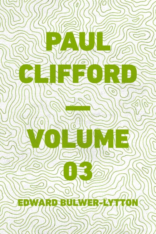 Cover of the book Paul Clifford — Volume 03 by Edward Bulwer-Lytton, Krill Press