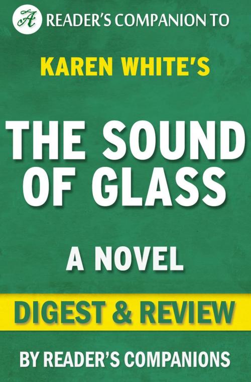Cover of the book The Sound of Glass: A Novel By Karen White | Digest & Review by Reader's Companions, Reader's Companion