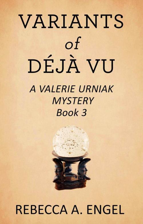 Cover of the book Variants of Deja Vu by Rebecca A. Engel, Rebecca A. Engel