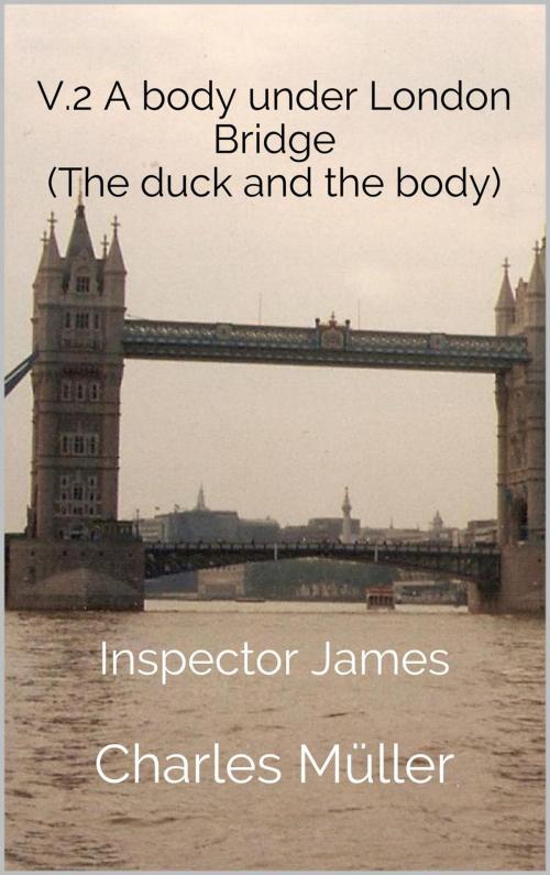 Cover of the book A Body Under London Bridge by Charles Müller, DRSC Publishers