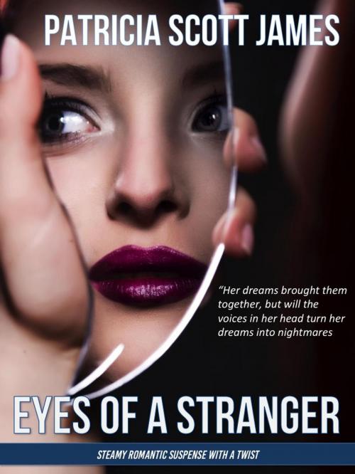 Cover of the book Eyes of a Stranger by Patricia Scott James, The Cat's Pajamas Publishing, LLC