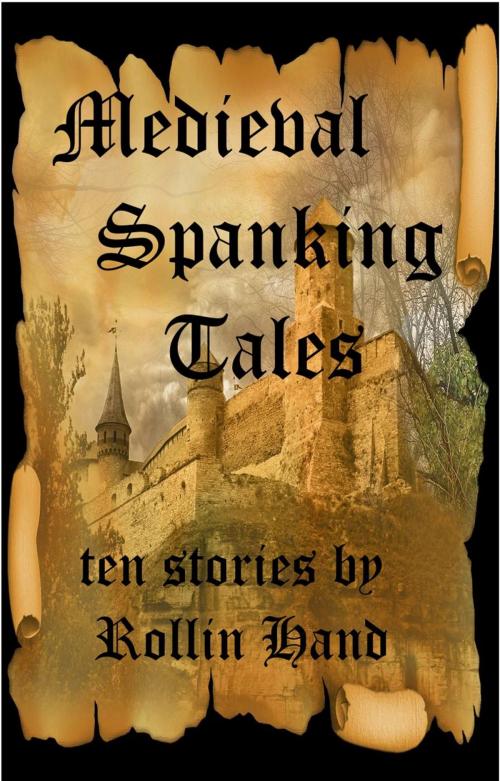Cover of the book Medieval Spanking Tales by Rollin Hand, DT Publications