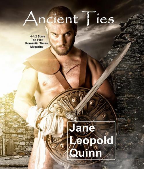 Cover of the book Ancient Ties by Jane Leopold Quinn, Jane Leopold Quinn