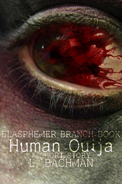 Cover of the book Human Ouija by L. Bachman, L. Bachman