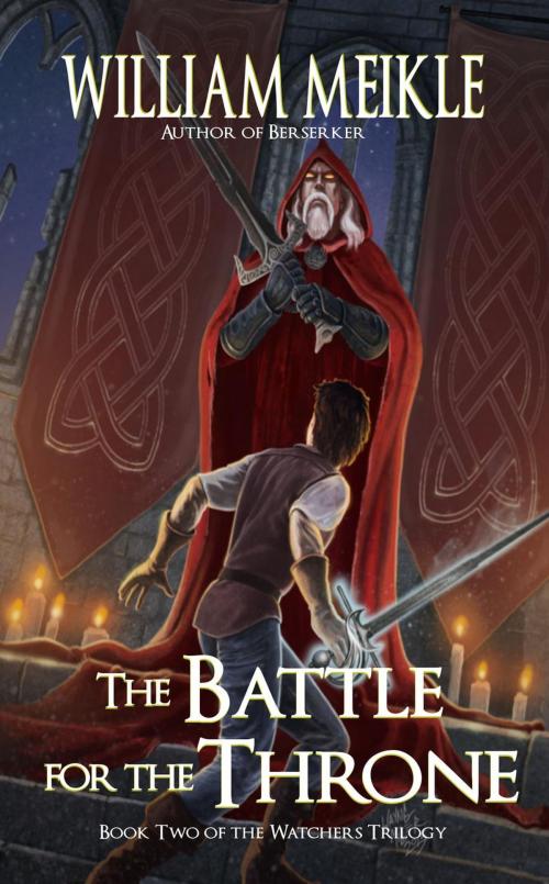 Cover of the book The Battle for the Throne by William Meikle, Gryphonwood Press
