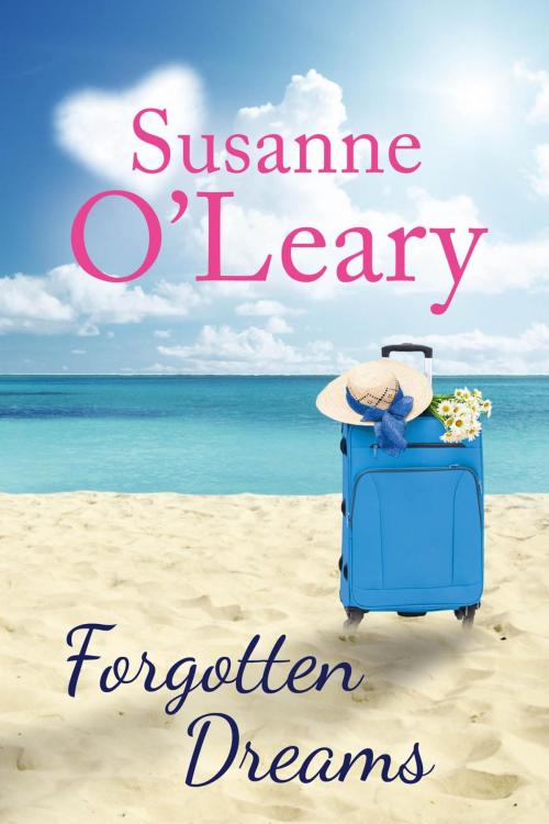 Cover of the book Forgotten Dreams by Susanne O'Leary, Susanne O'Leary