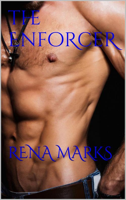 Cover of the book The Enforcer by Rena Marks, Rena Marks