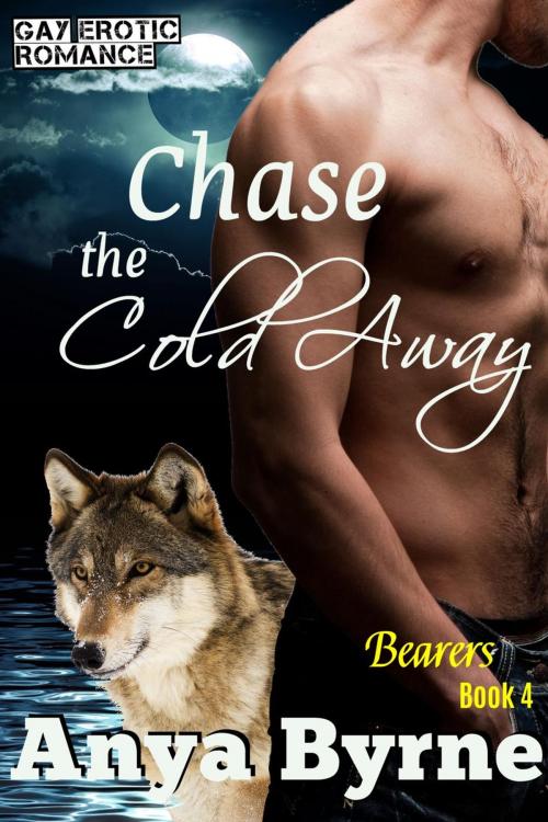 Cover of the book Chase the Cold Away by Anya Byrne, Anya Byrne