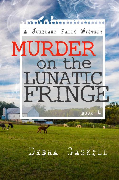 Cover of the book Murder on the Lunatic Fringe by Debra Gaskill, Debra Gaskill