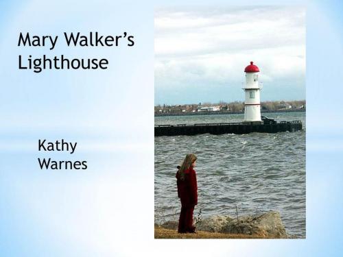 Cover of the book Mary Walker's Light House by Kathy Warnes, Kathy Warnes