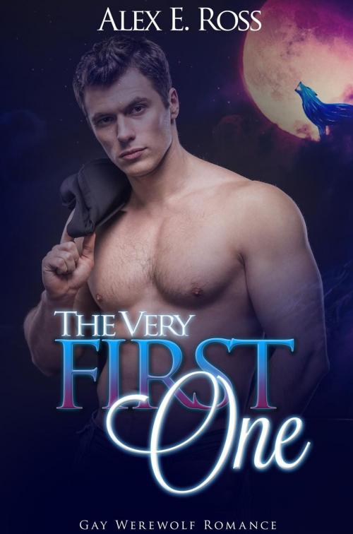 Cover of the book The Very First One by ALEX E. ROSS, ALEX E. ROSS