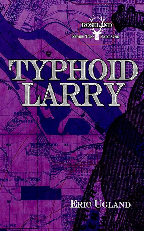 Cover of the book Typhoid Larry by Eric Ugland, Air Quotes Publishing