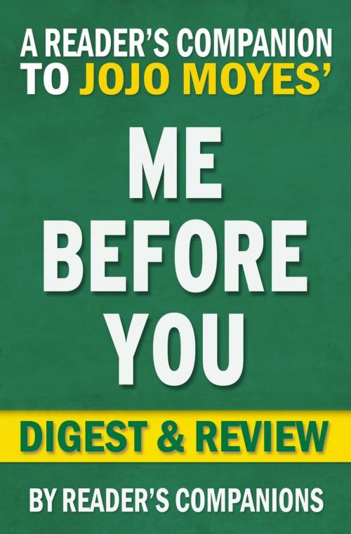 Cover of the book Me Before You: A Novel by Jojo Moyes | Digest & Review by Reader's Companions, Reader's Companion