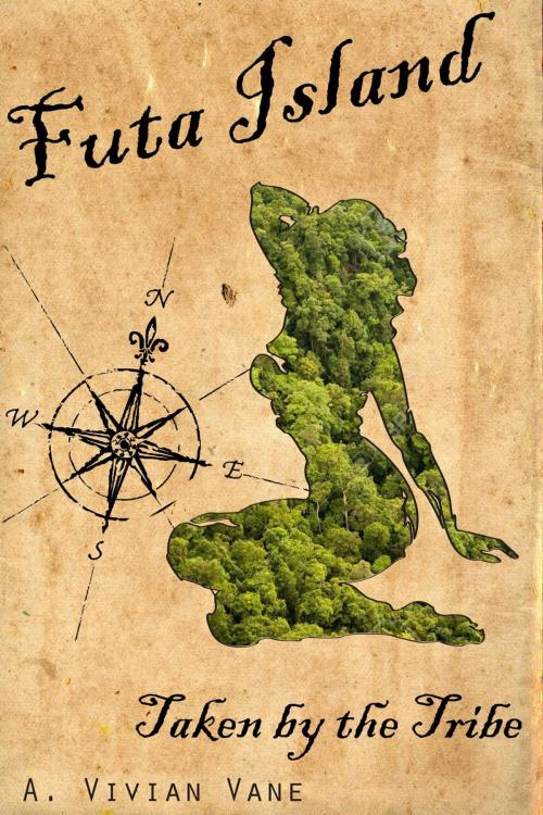 Cover of the book Futa Island: Taken by the Tribe by A. Vivian Vane, A. Vivian Vane
