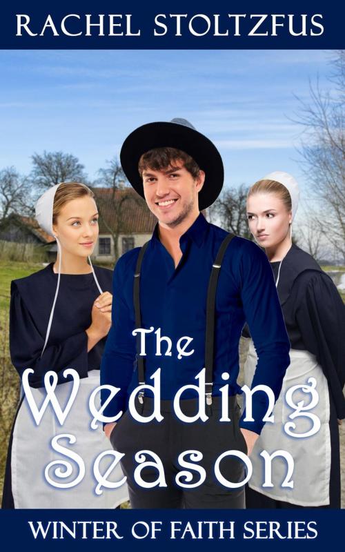 Cover of the book The Wedding Season by Rachel Stoltzfus, Global Grafx Press