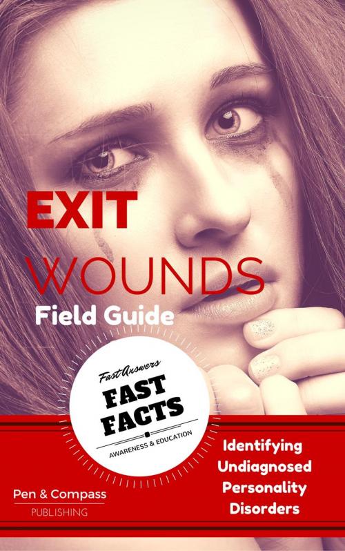 Cover of the book Exit Wounds Field Guide by Pen and Compass Publishing, Pen and Compass Publishing