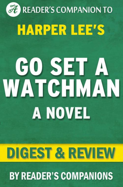 Cover of the book Go Set a Watchman By Harper Lee | Digest & Review by Reader's Companions, Reader's Companion