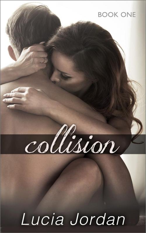 Cover of the book Collision by Lucia Jordan, Lucia Jordan