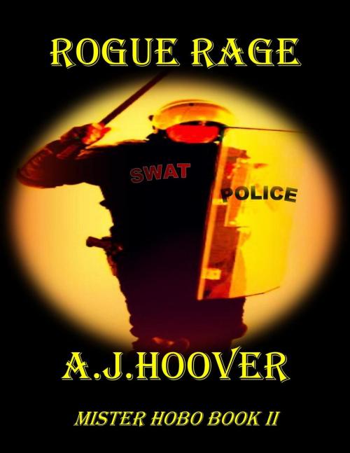 Cover of the book Rogue Rage by A.J. Hoover, A.J. Hoover